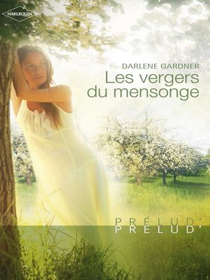 cover image of Les vergers du mensonge (Harlequin Prélud')